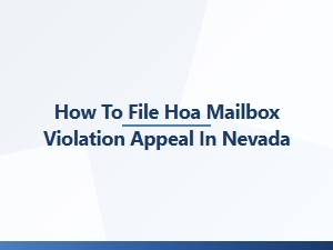 How to File Hoa Mailbox Violation Appeal in Nevada