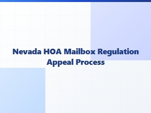 Nevada Hoa Mailbox Regulation Appeal Process
