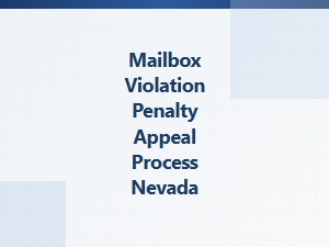 Mailbox Violation Penalty Appeal Process Nevada
