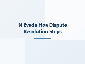 Nevada Hoa Dispute Resolution Steps Appeal Process