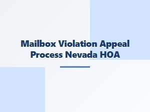 Nevada Hoa Mailbox Violation Appeal Process