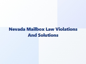 Nevada Mailbox Law Violations and Solutions
